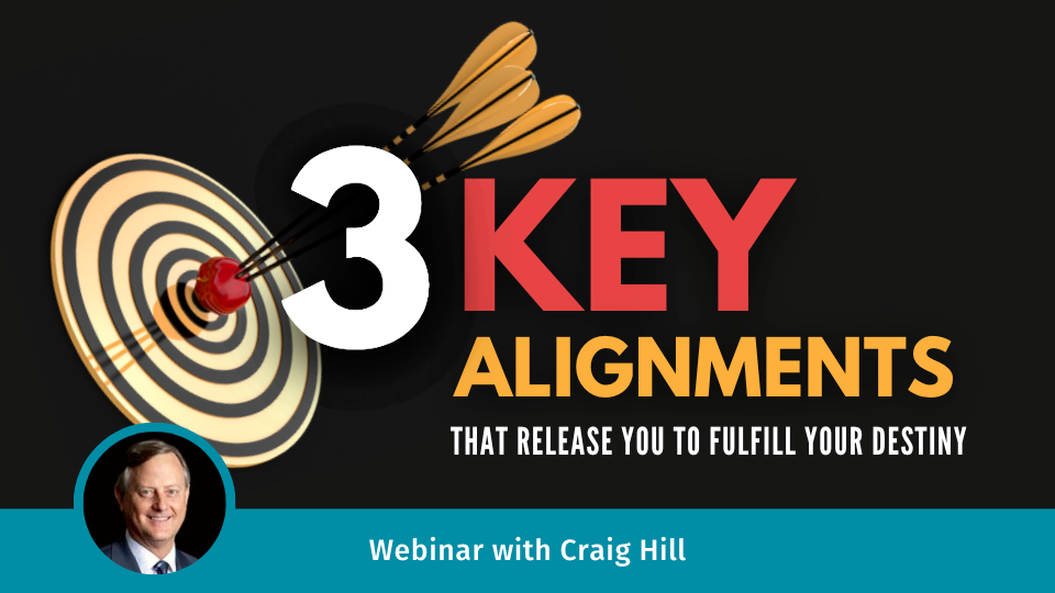 3 Key Alignments That Release You to Fulfill Your Destiny